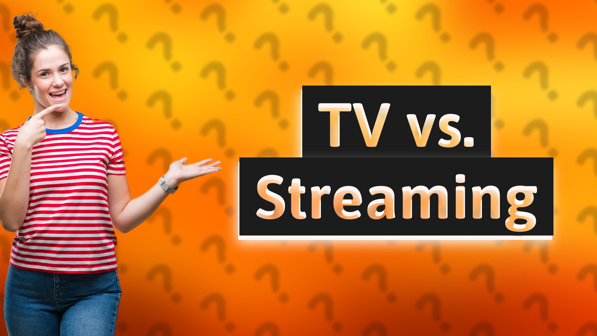 TV vs. Streaming