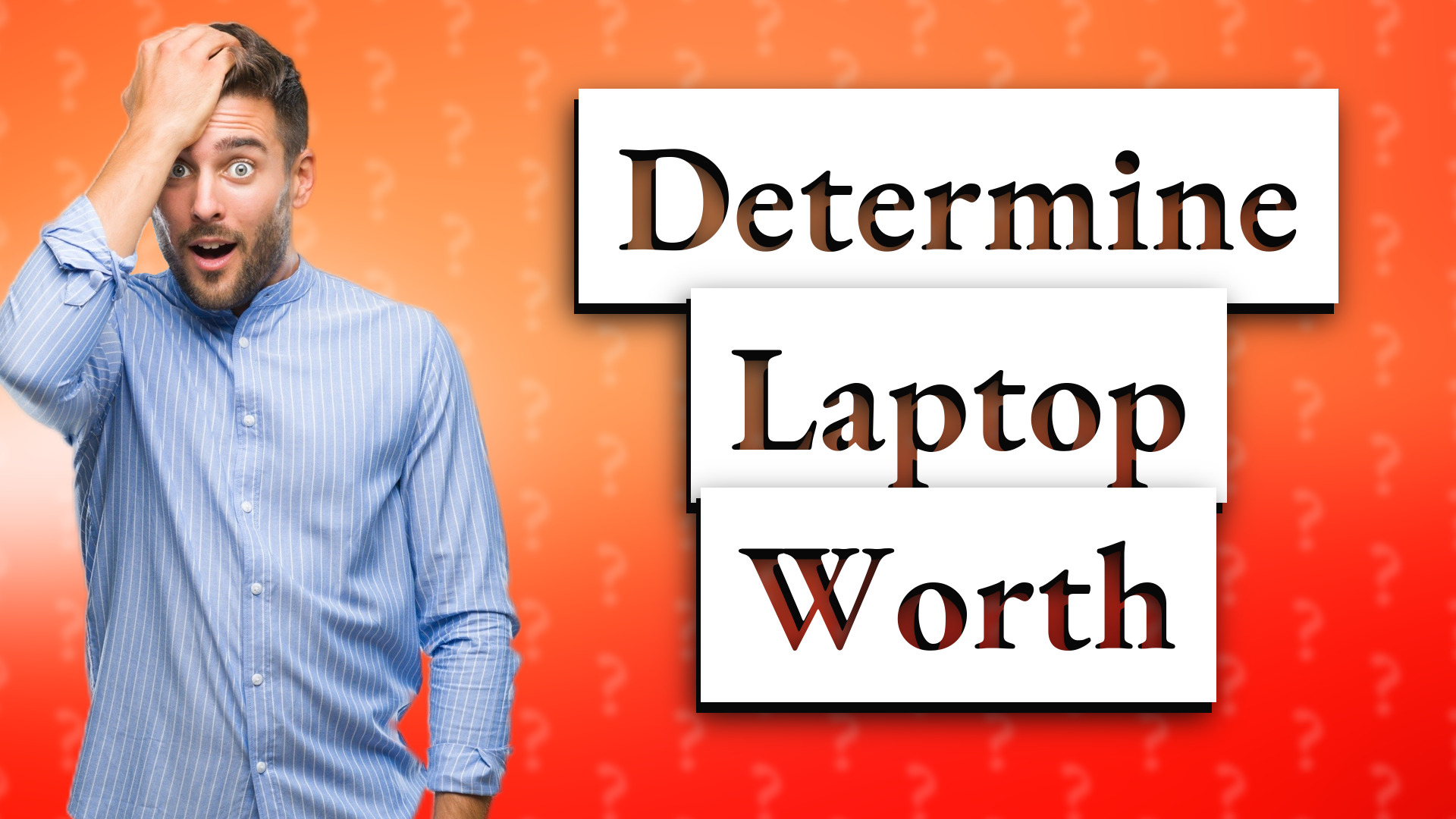 Determine Laptop Worth