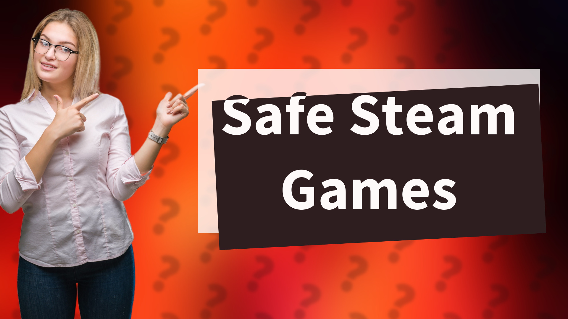 Safe Steam Games