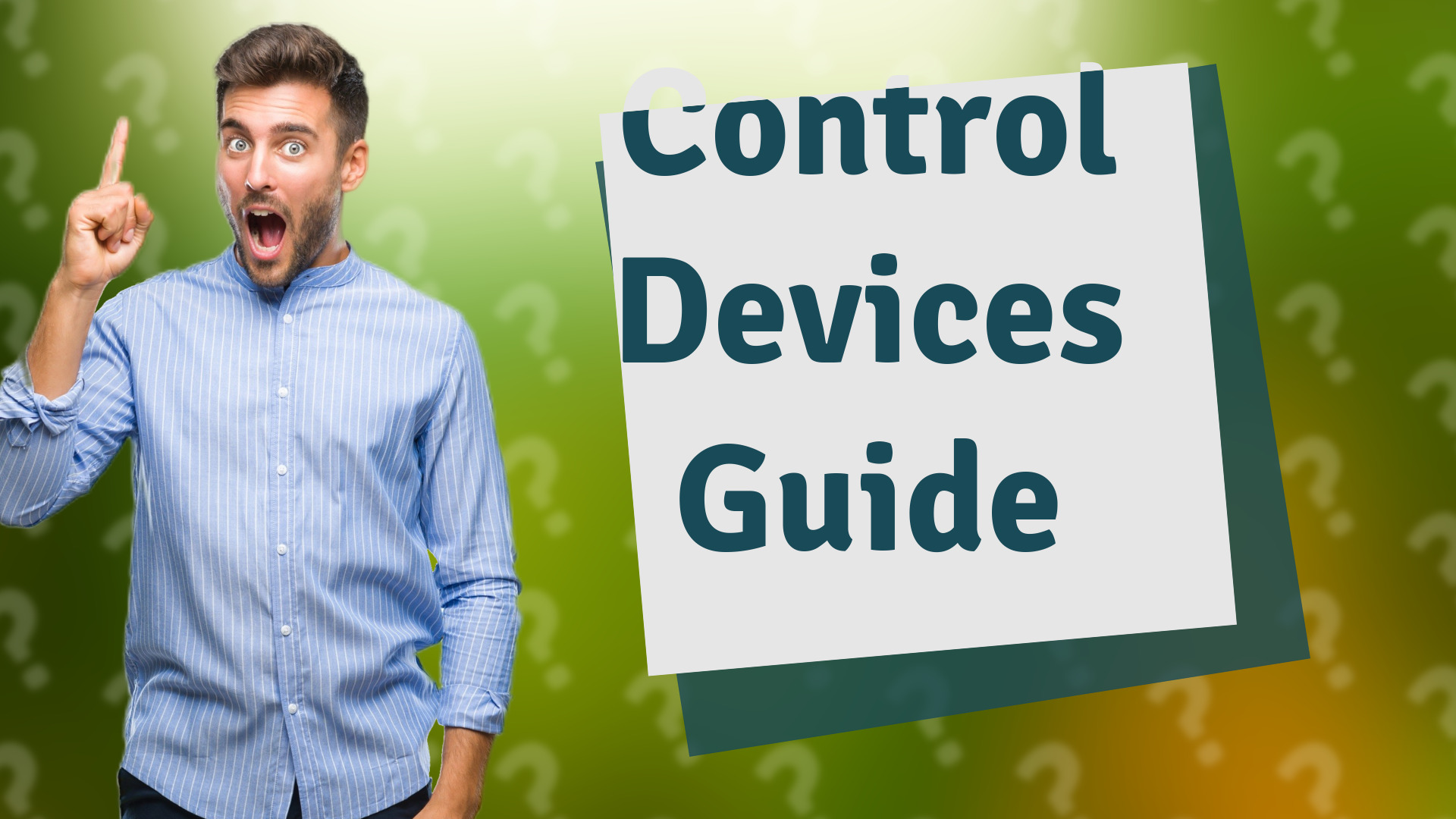 Control Devices Guide