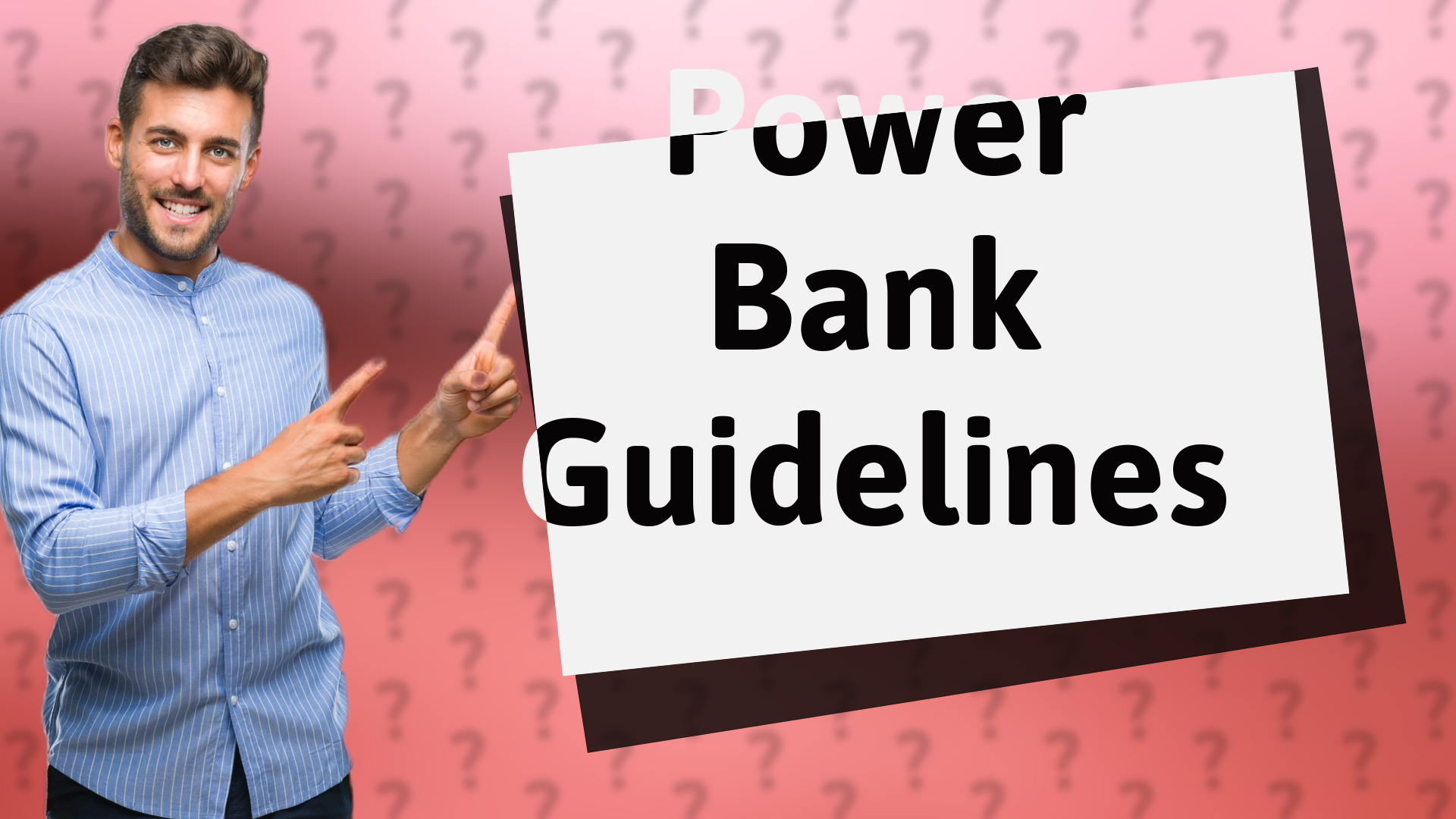 Power Bank Guidelines