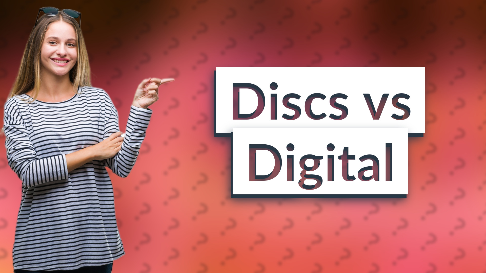 Discs vs Digital