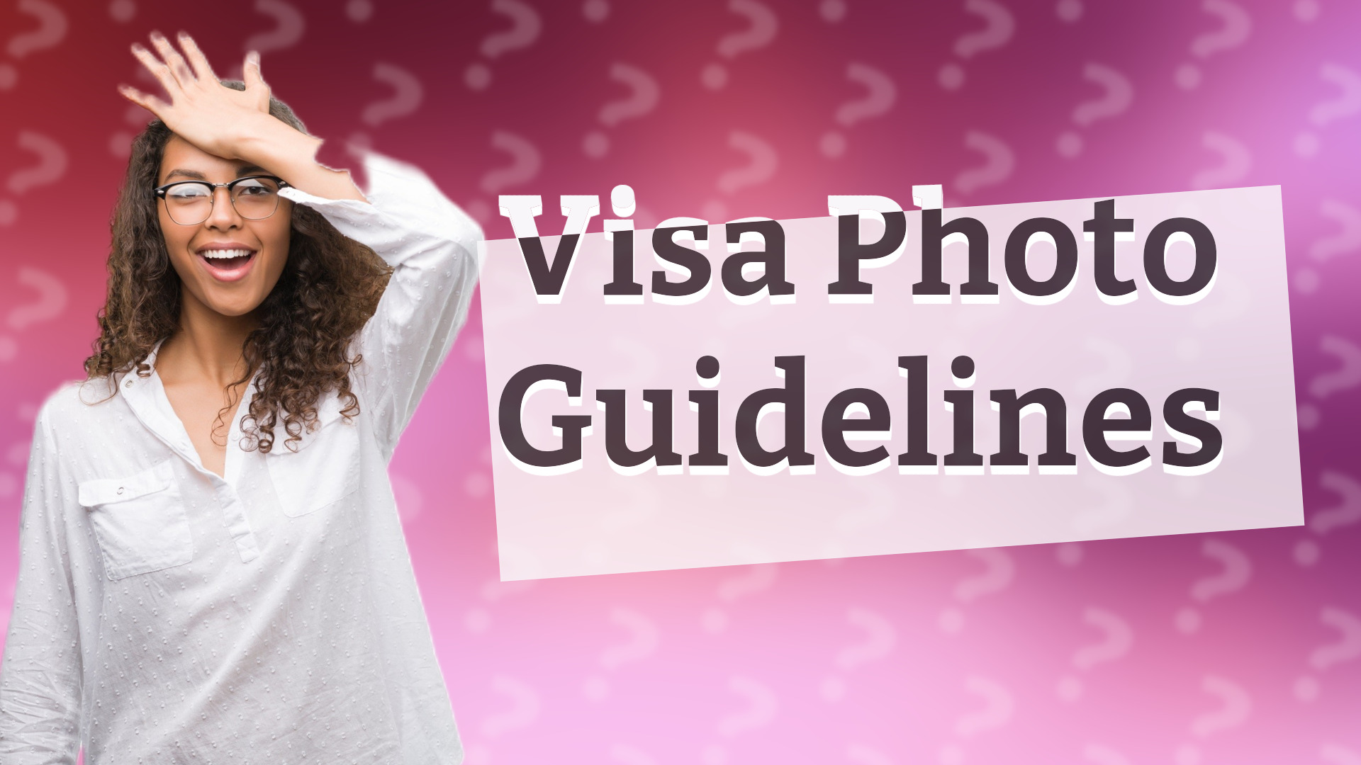 Visa Photo Guidelines