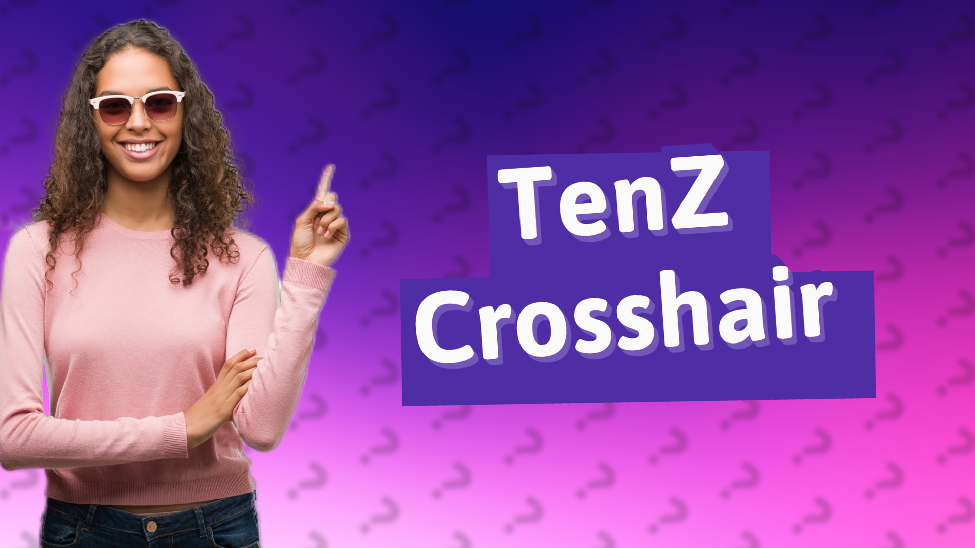 TenZ Crosshair