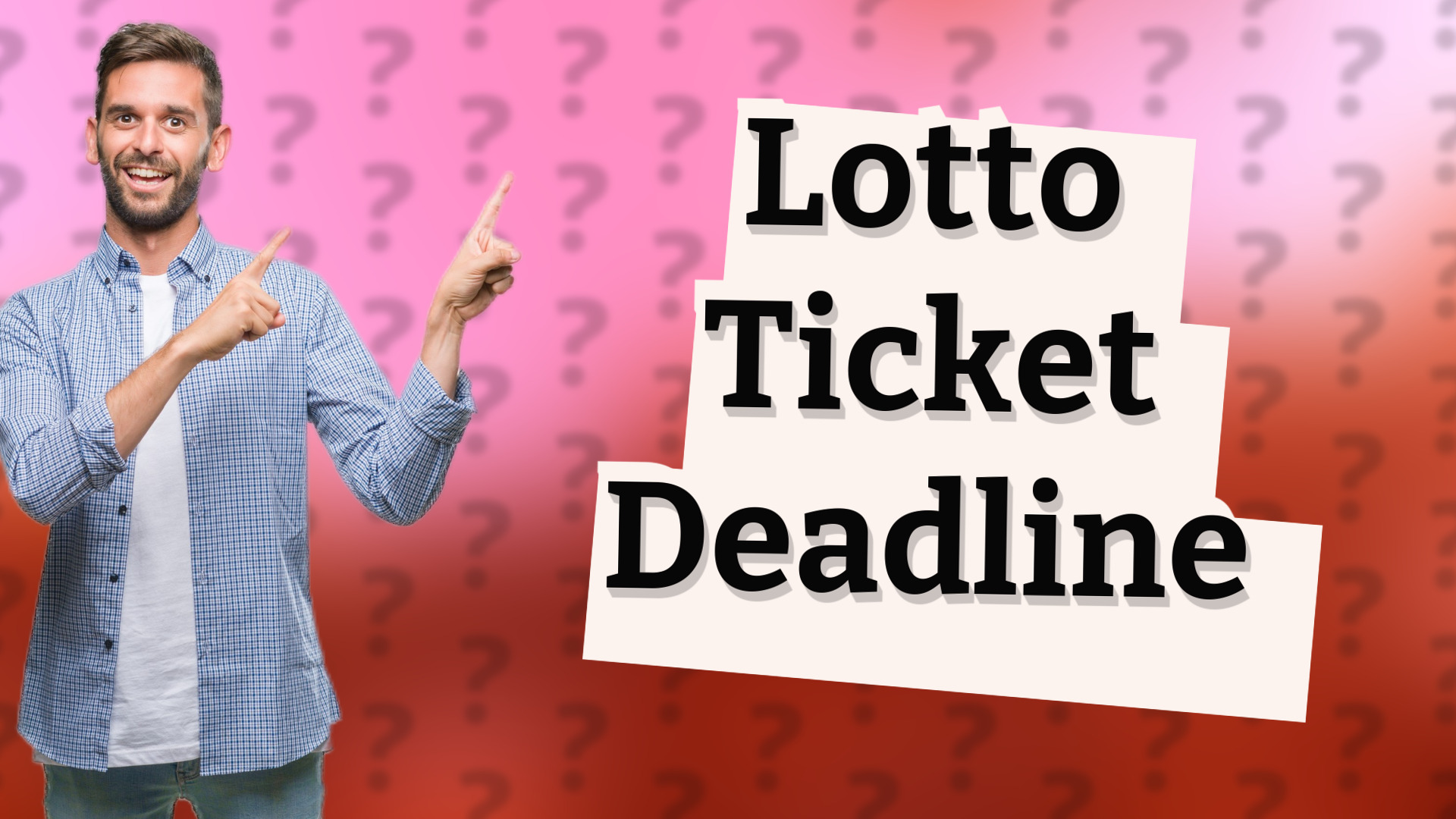 Lotto Ticket Deadline