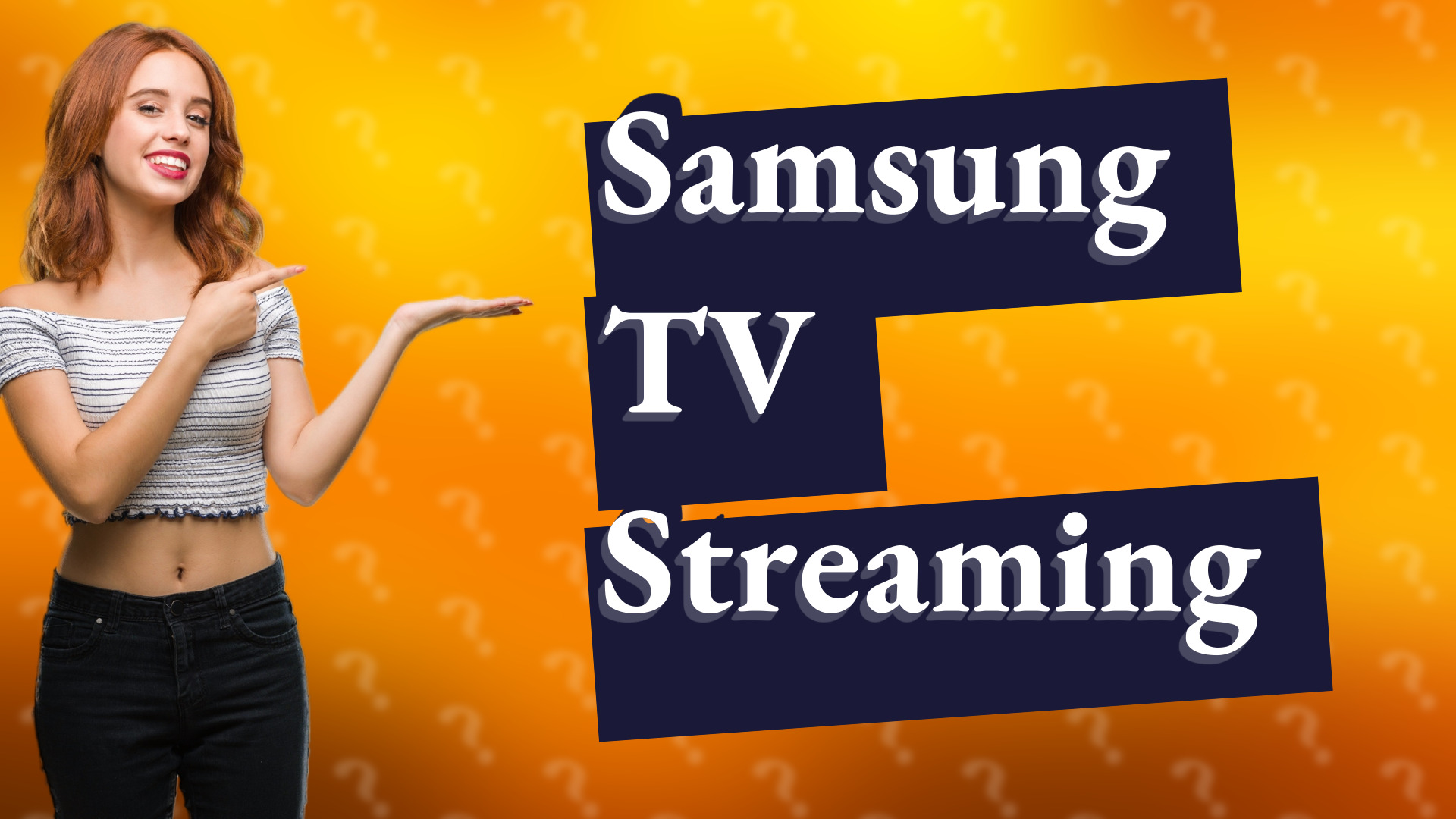 Samsung TV Streaming