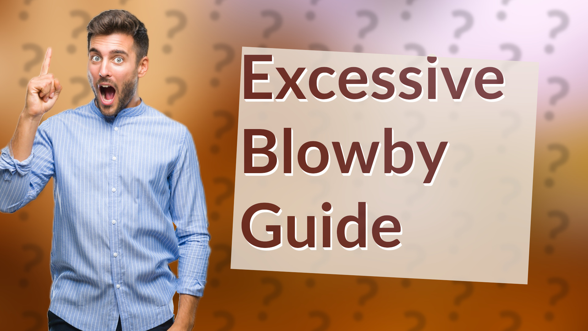 Excessive Blowby Guide