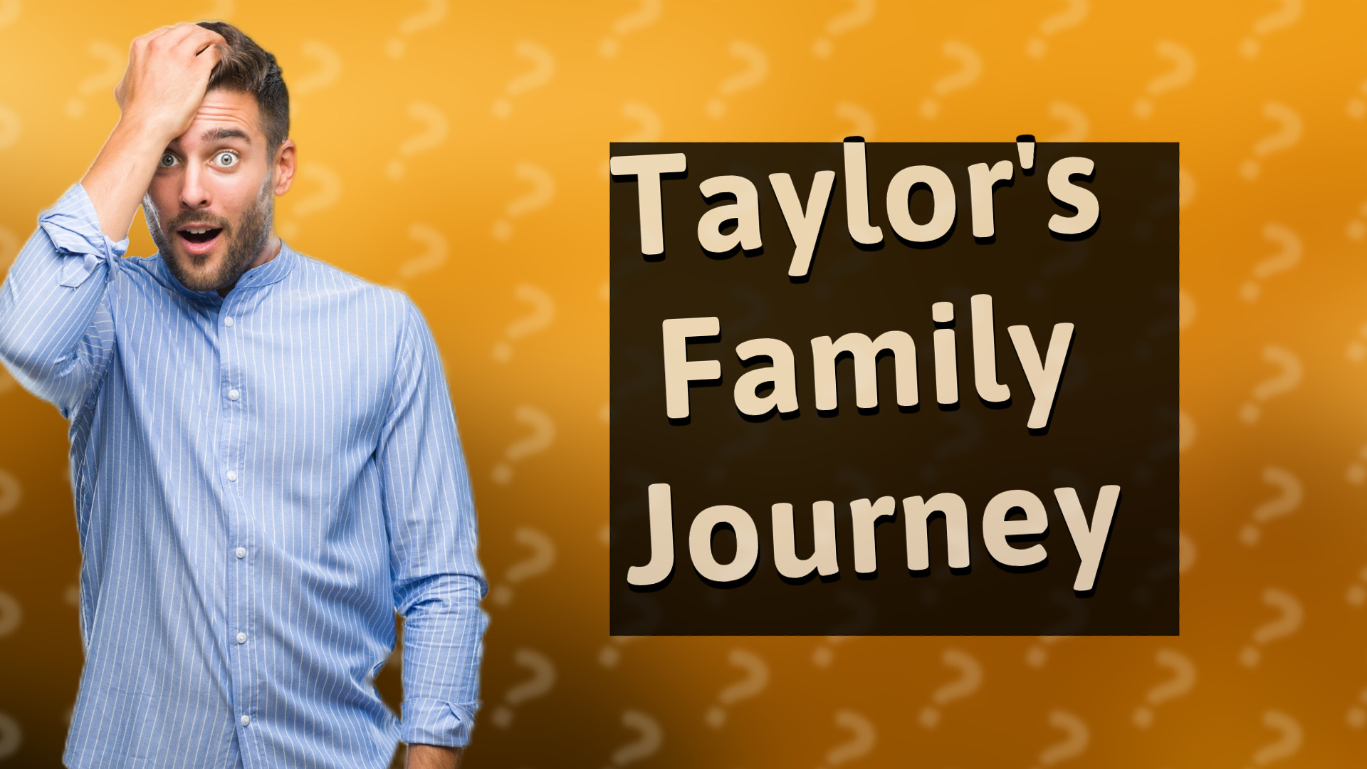 Taylor's Family Journey