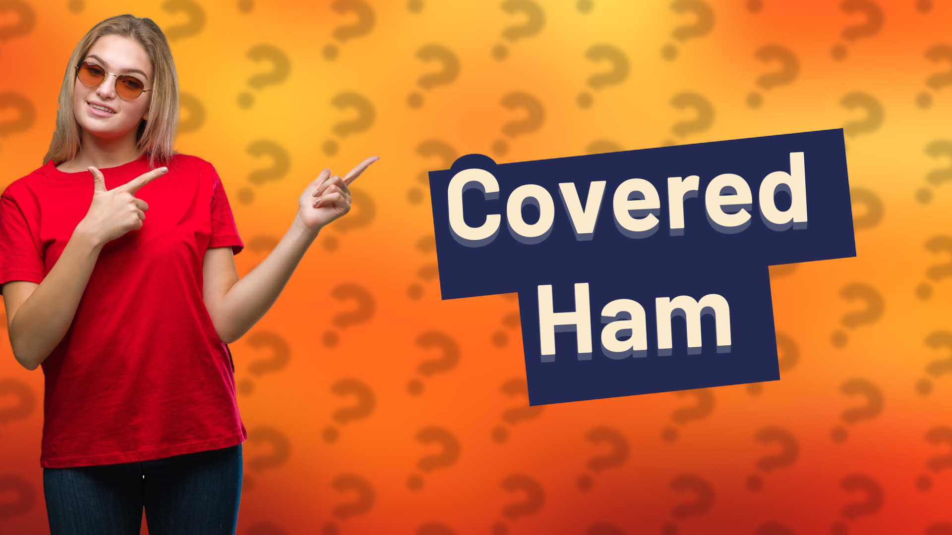 Covered Ham