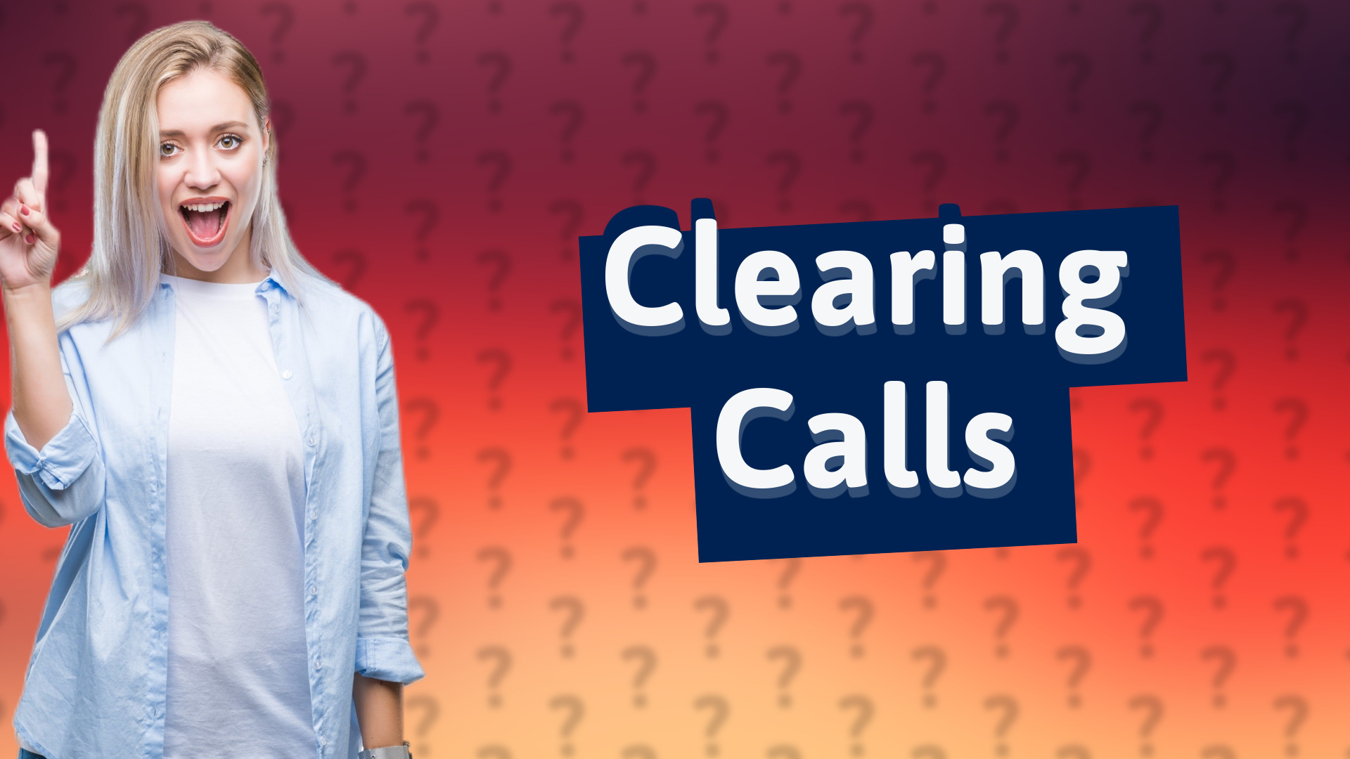 Clearing Calls