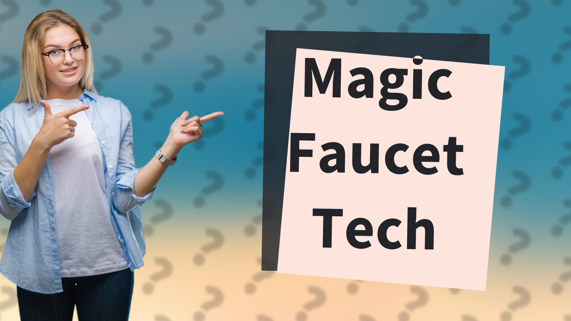 Magic Faucet Tech