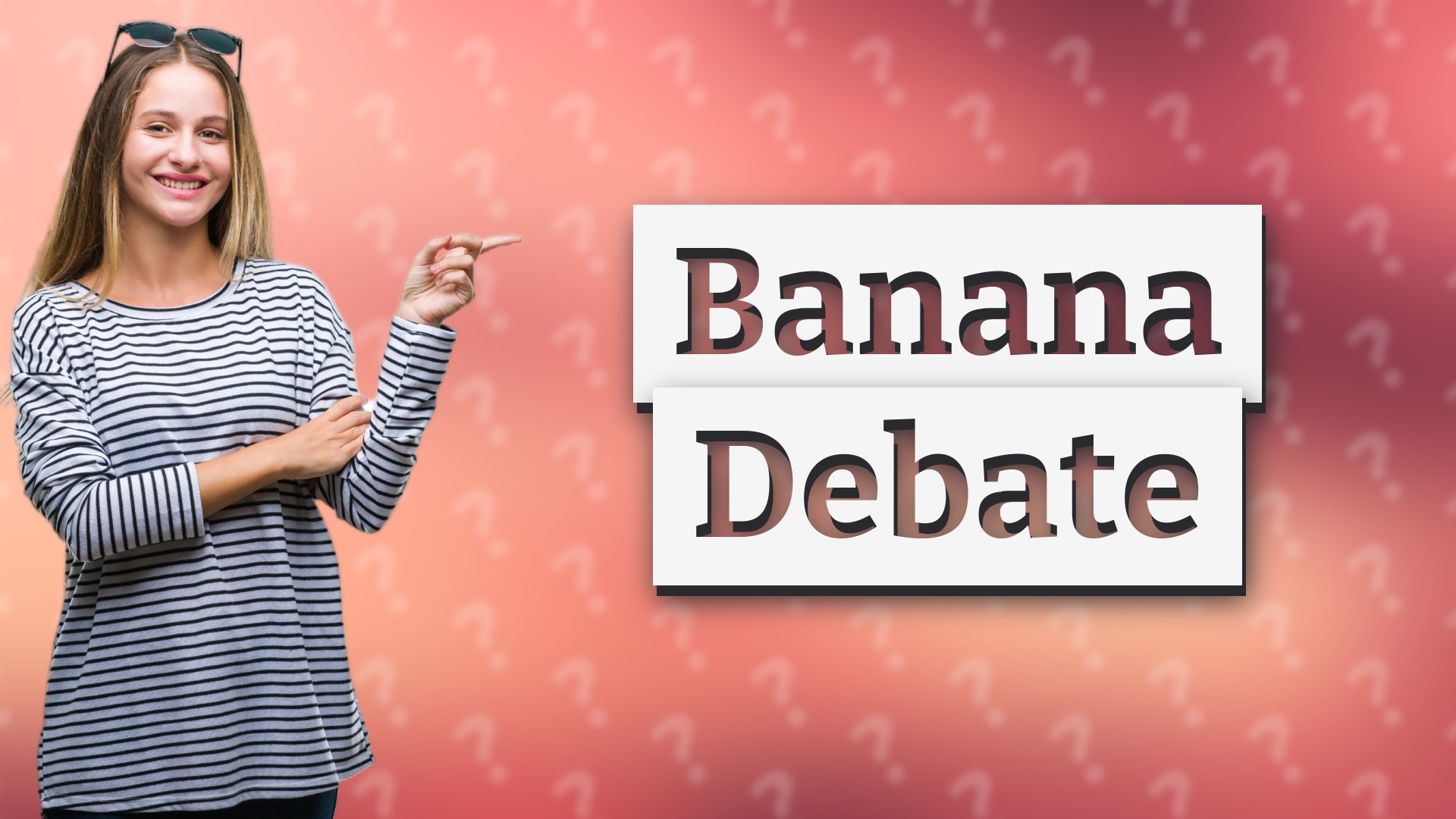 Banana Debate