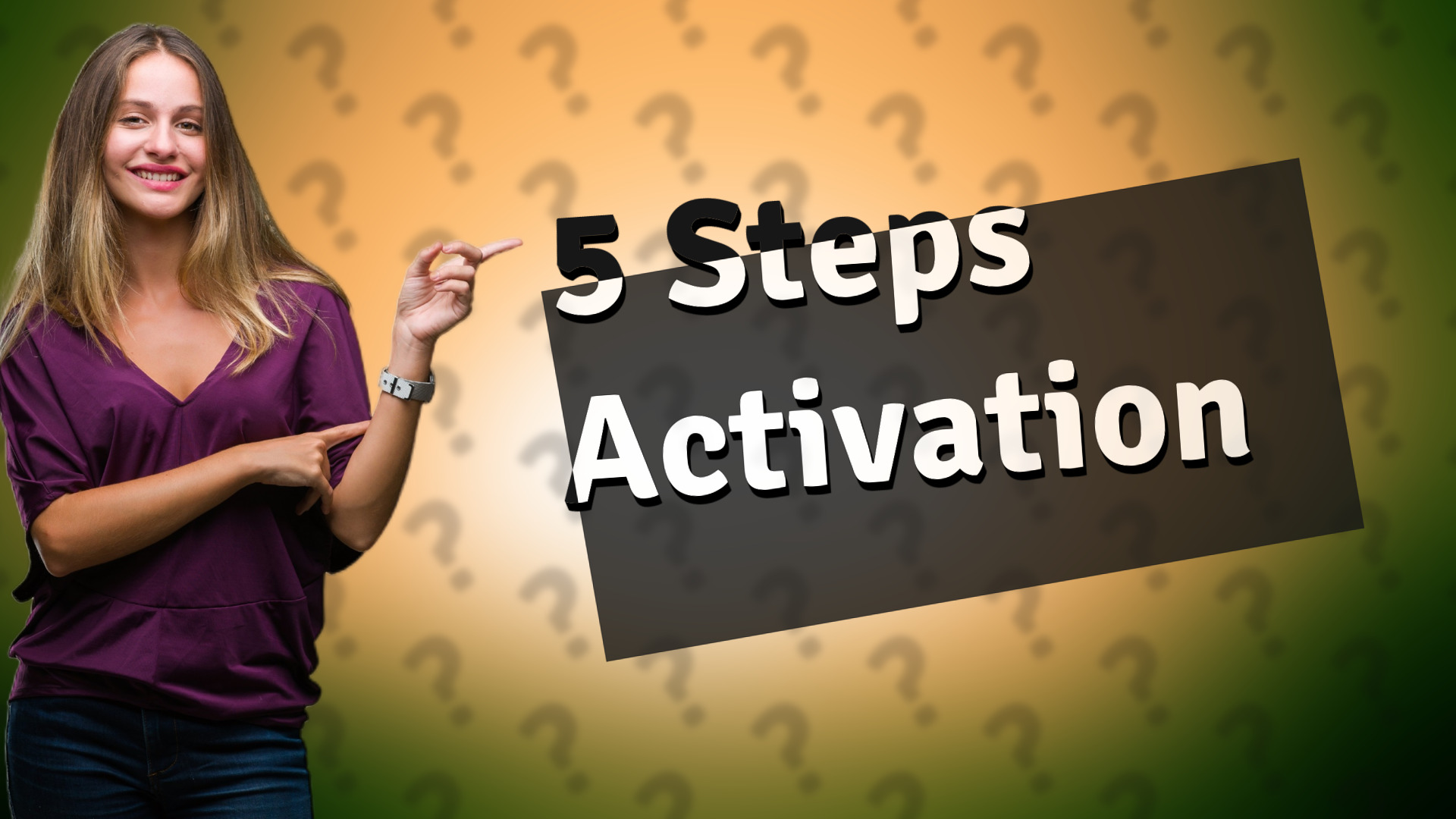 5 Steps Activation