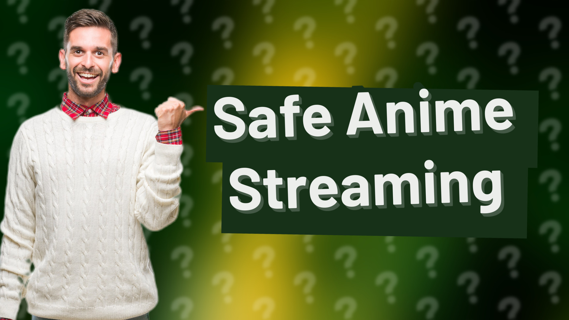 Safe Anime Streaming