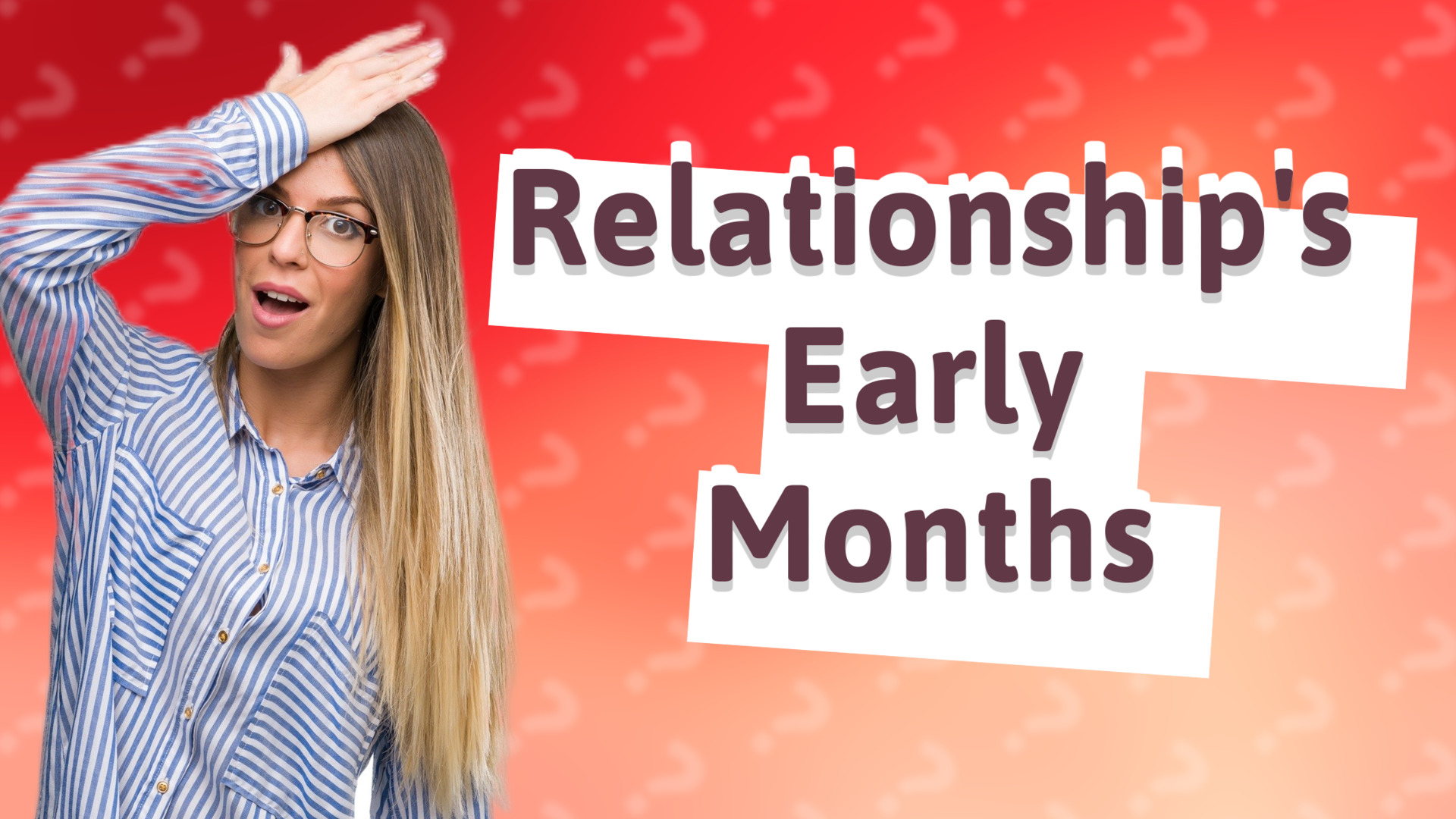 Relationship's Early Months