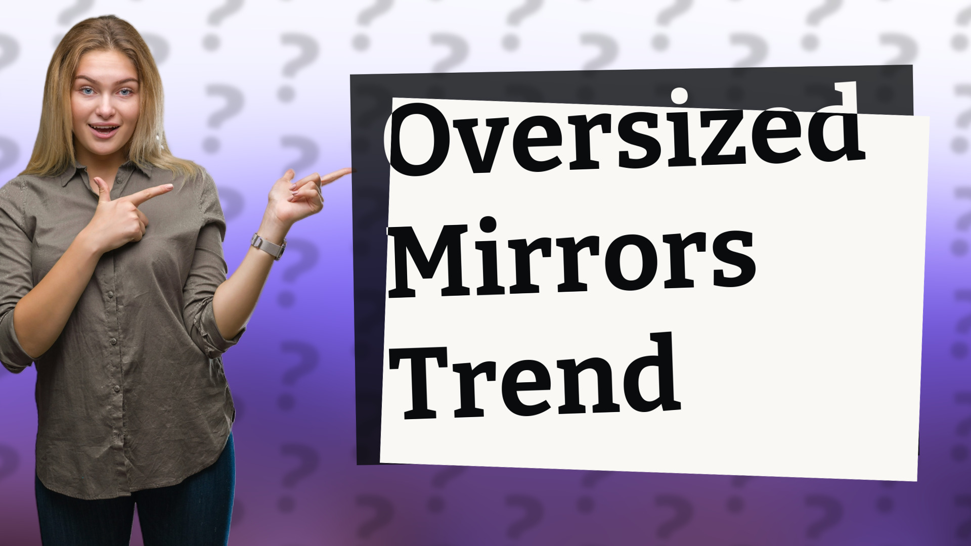 Oversized Mirrors Trend