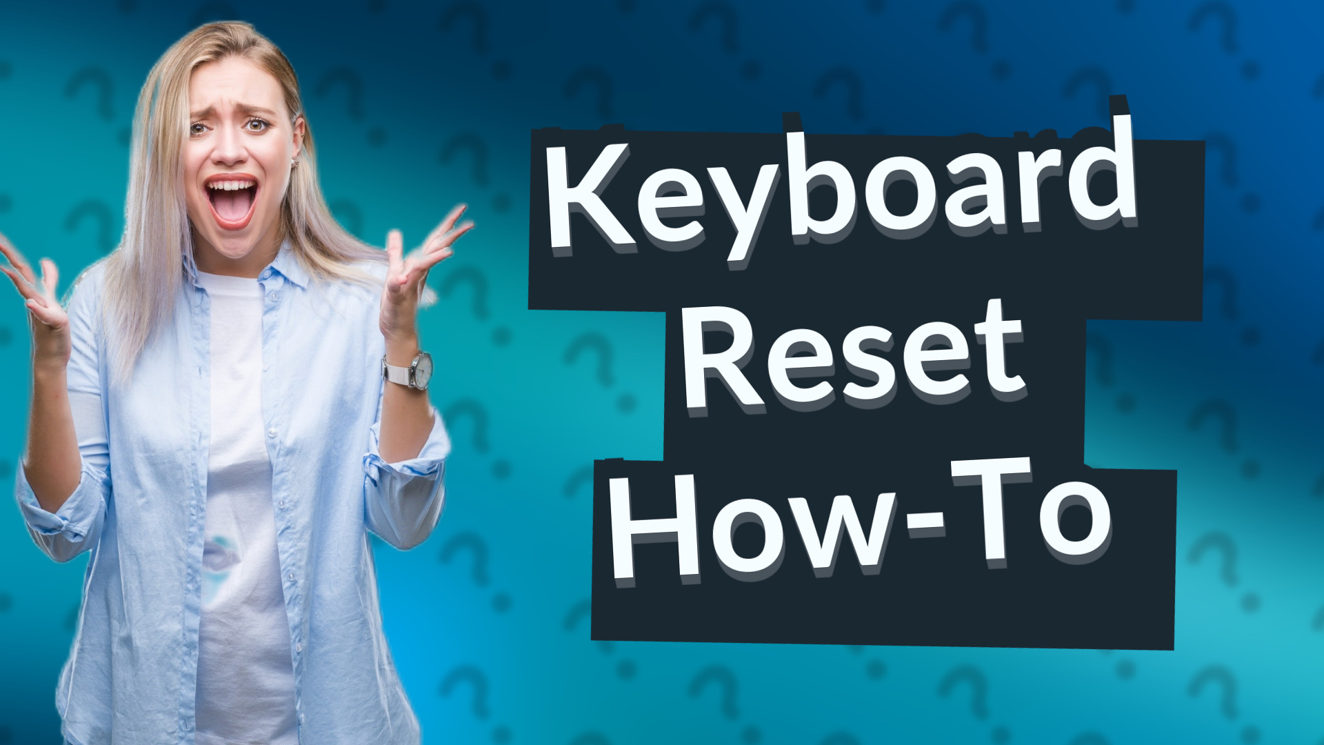 Keyboard Reset How-To