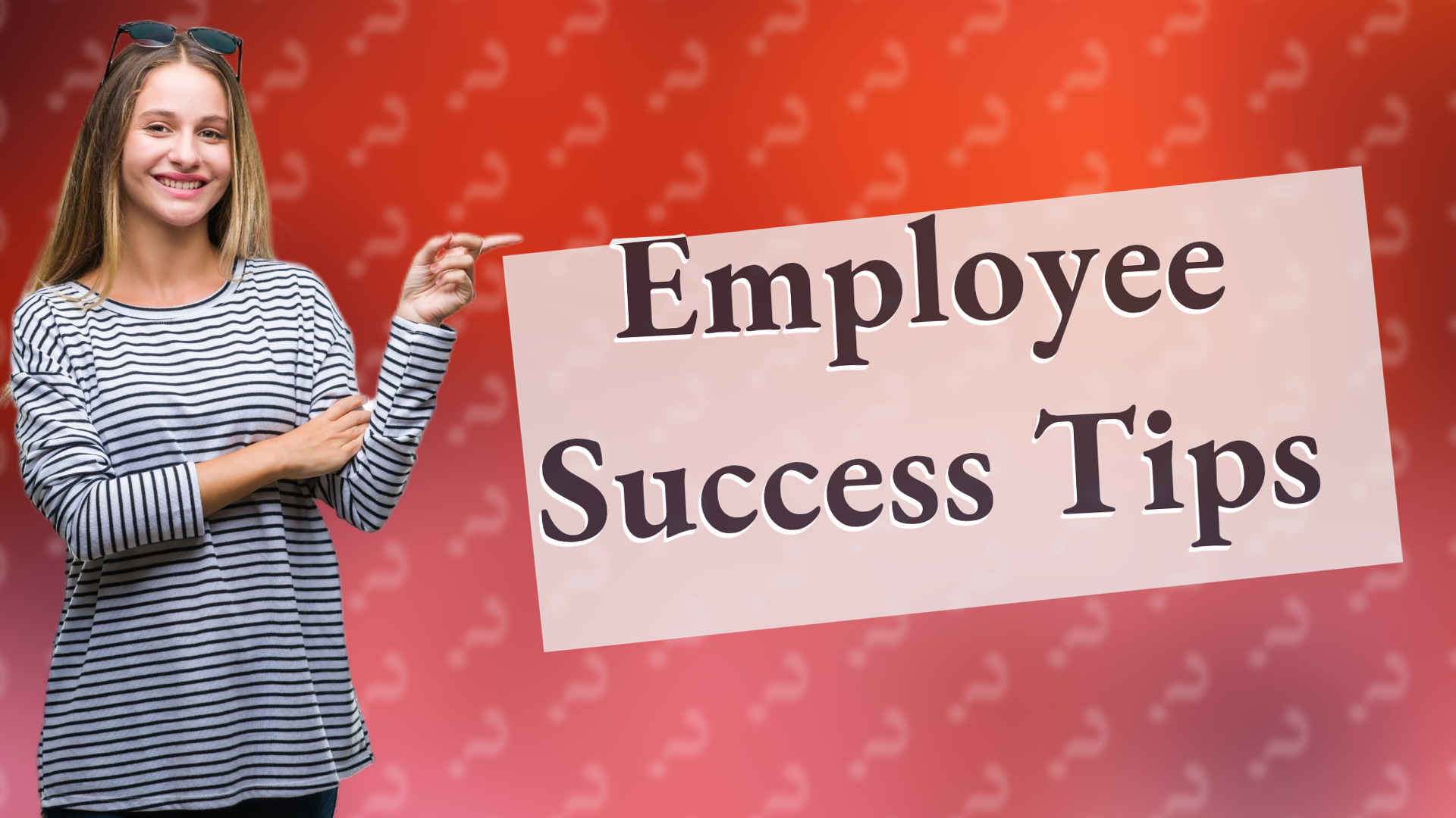 Employee Success Tips