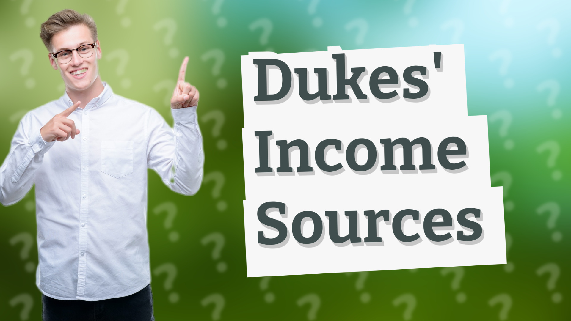 Dukes' Income Sources