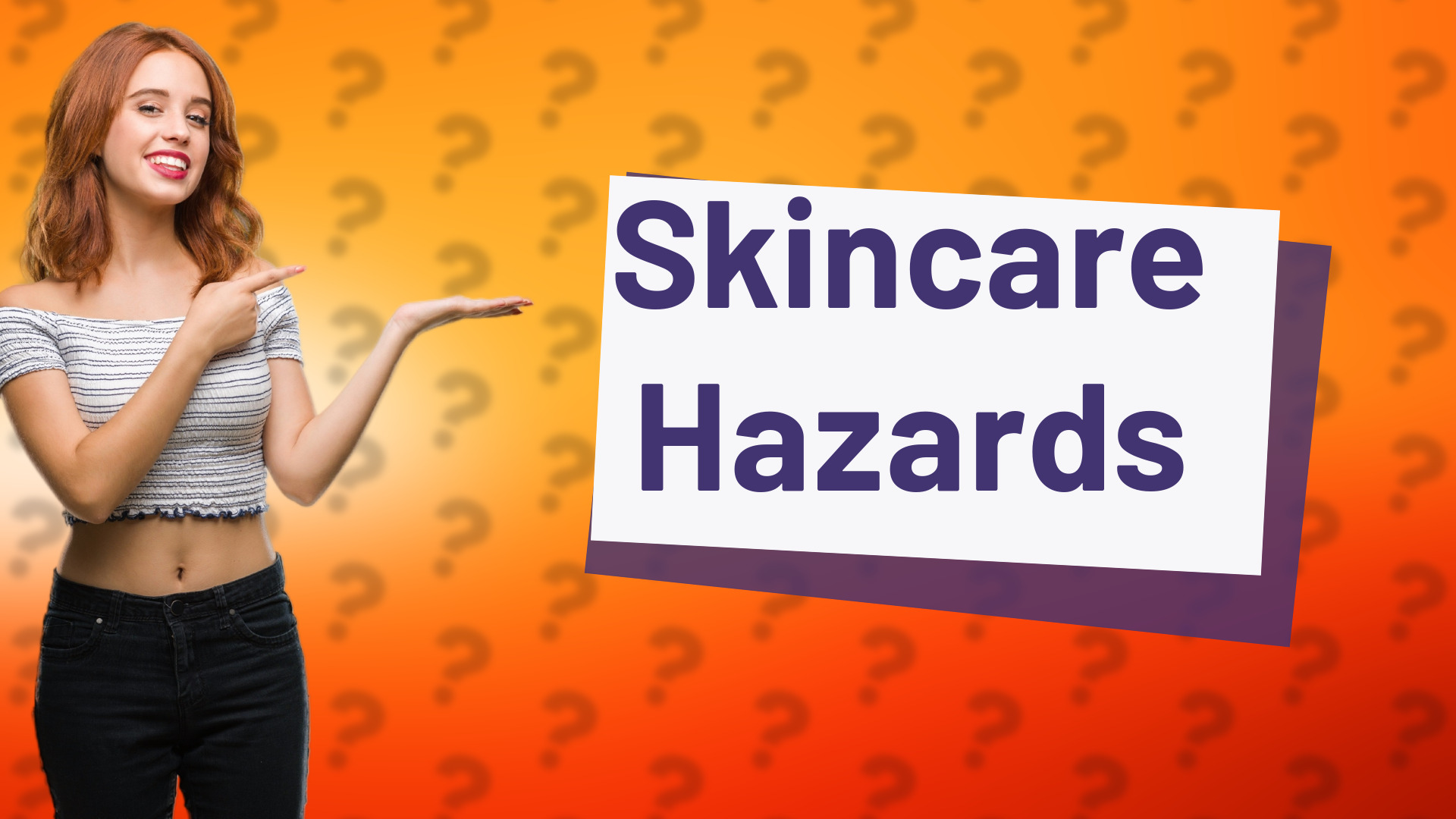 Skincare Hazards