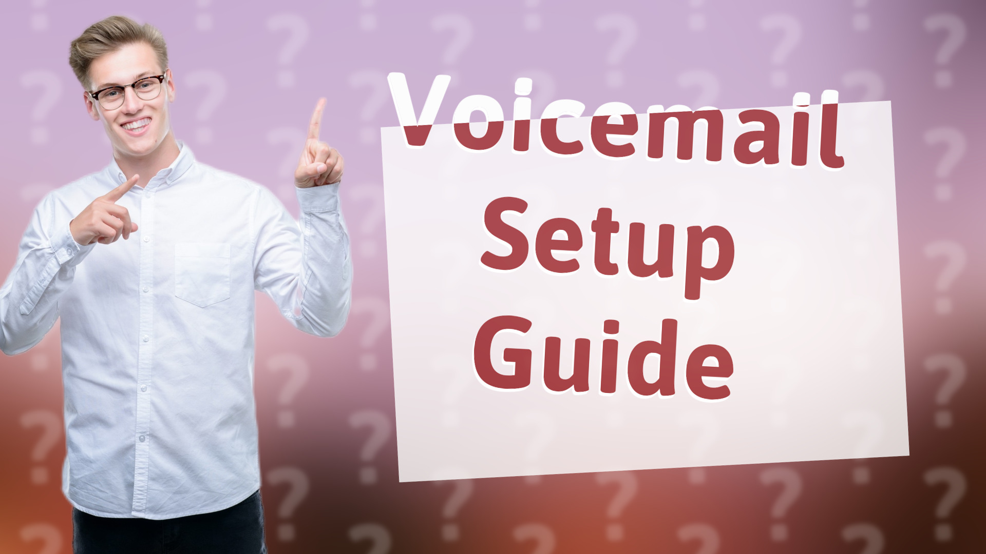 Voicemail Setup Guide