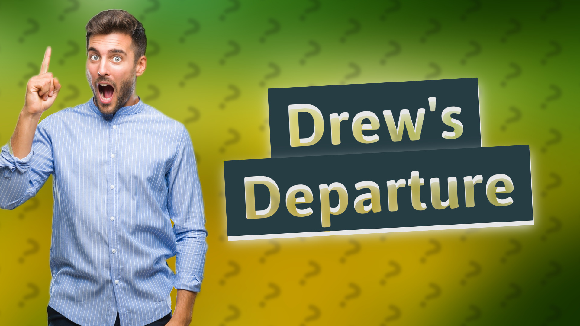 Drew's Departure