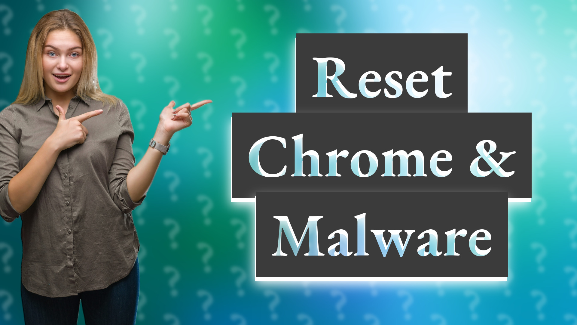 Reset Chrome & Malware