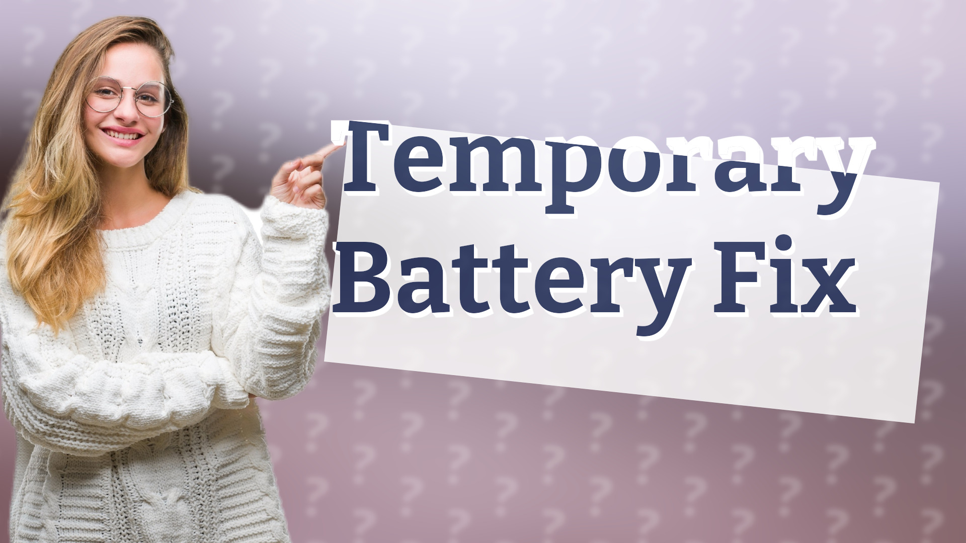 Temporary Battery Fix