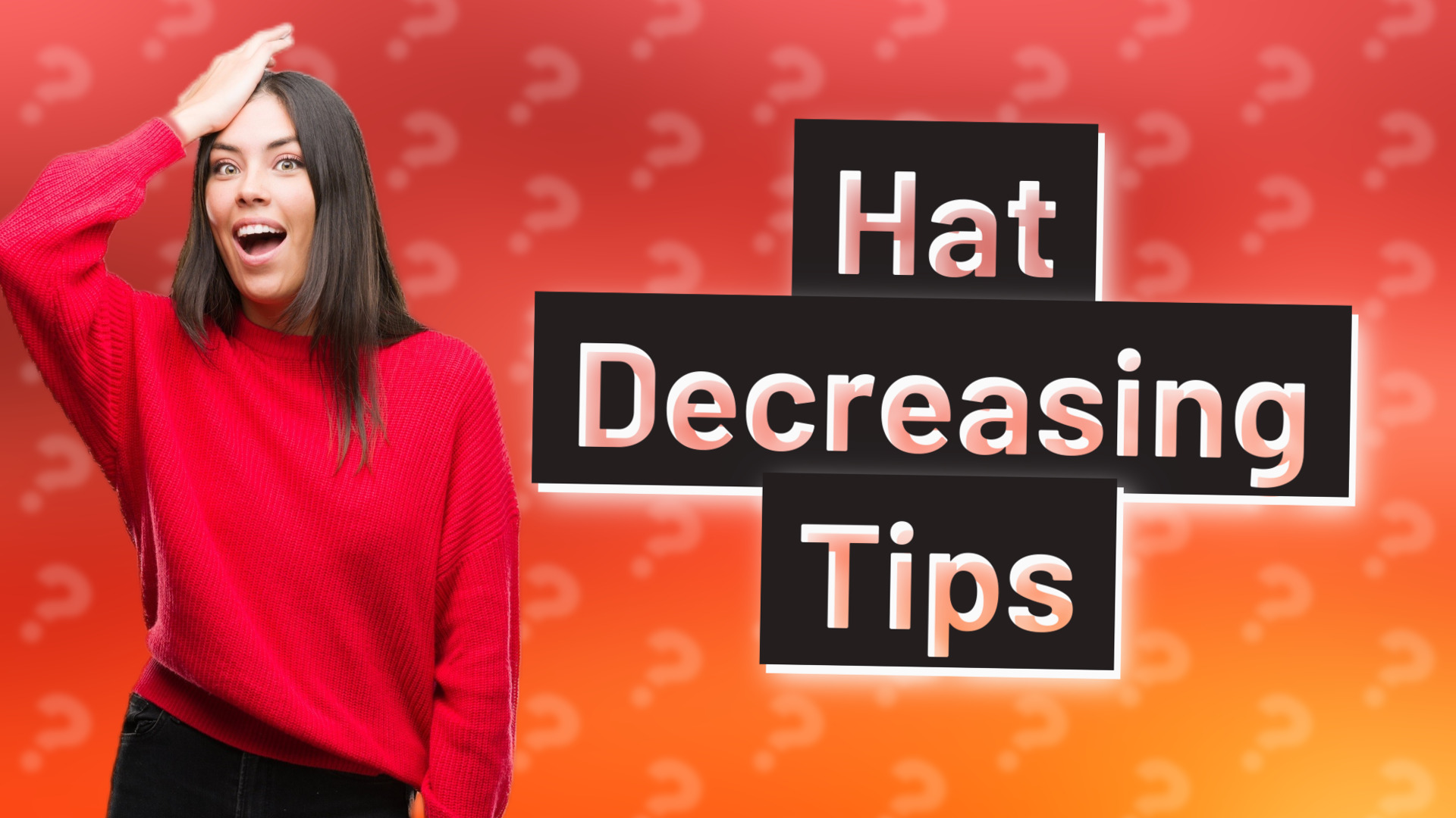 Hat Decreasing Tips