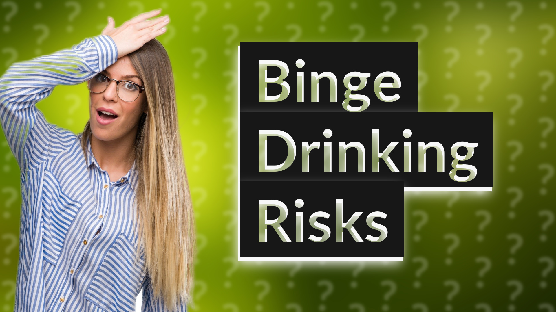 Binge Drinking Risks