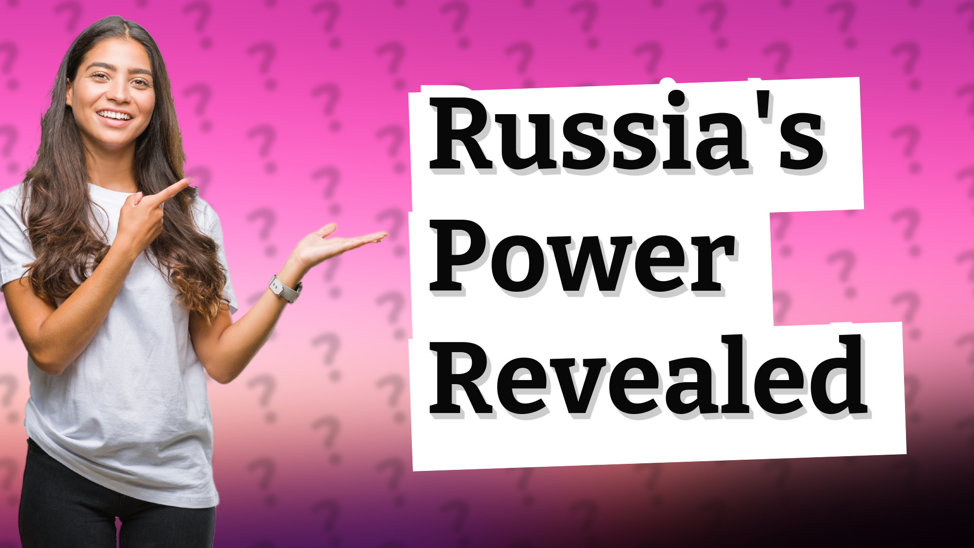 Russia's Power Revealed