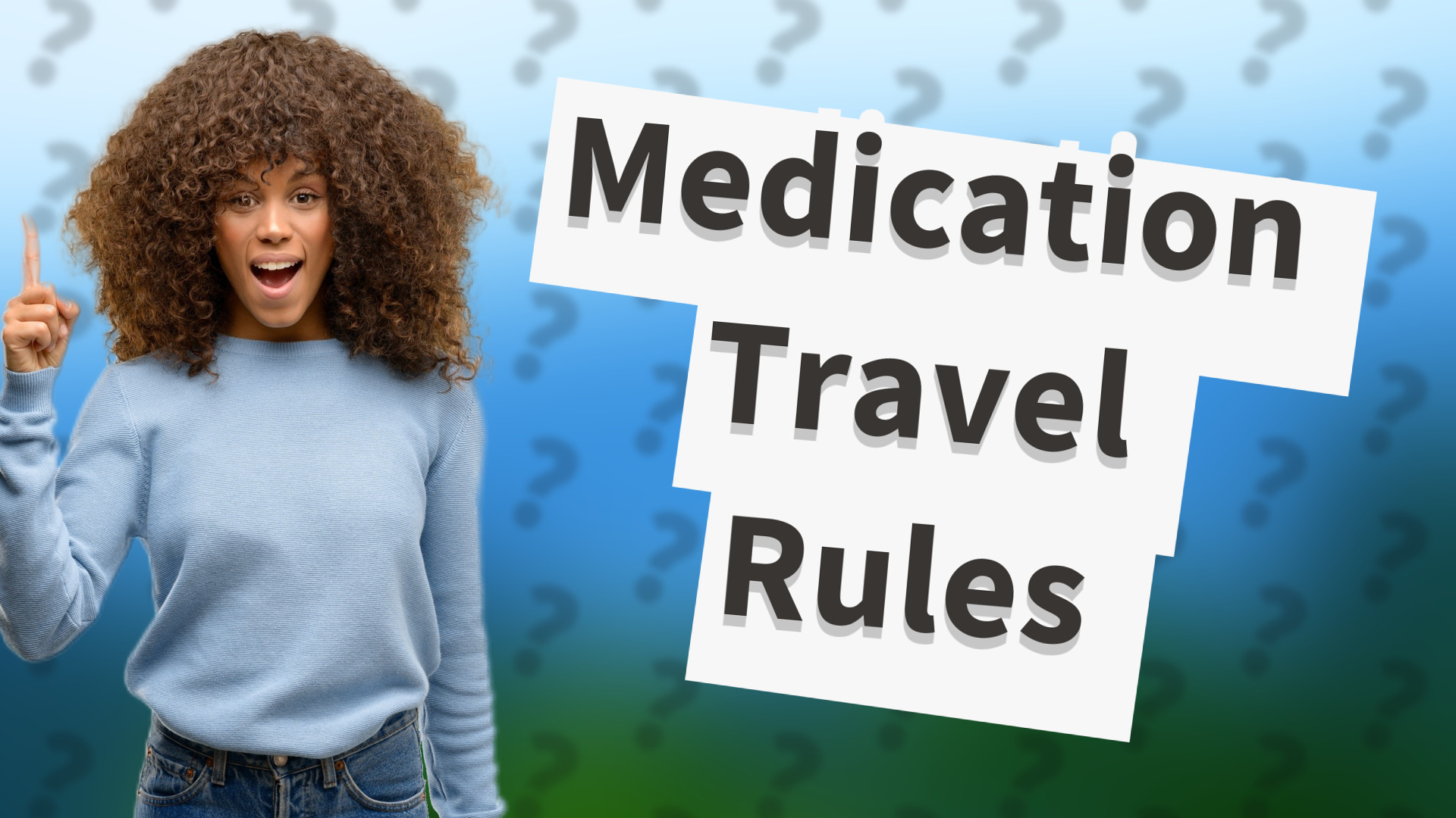 Medication Travel Rules