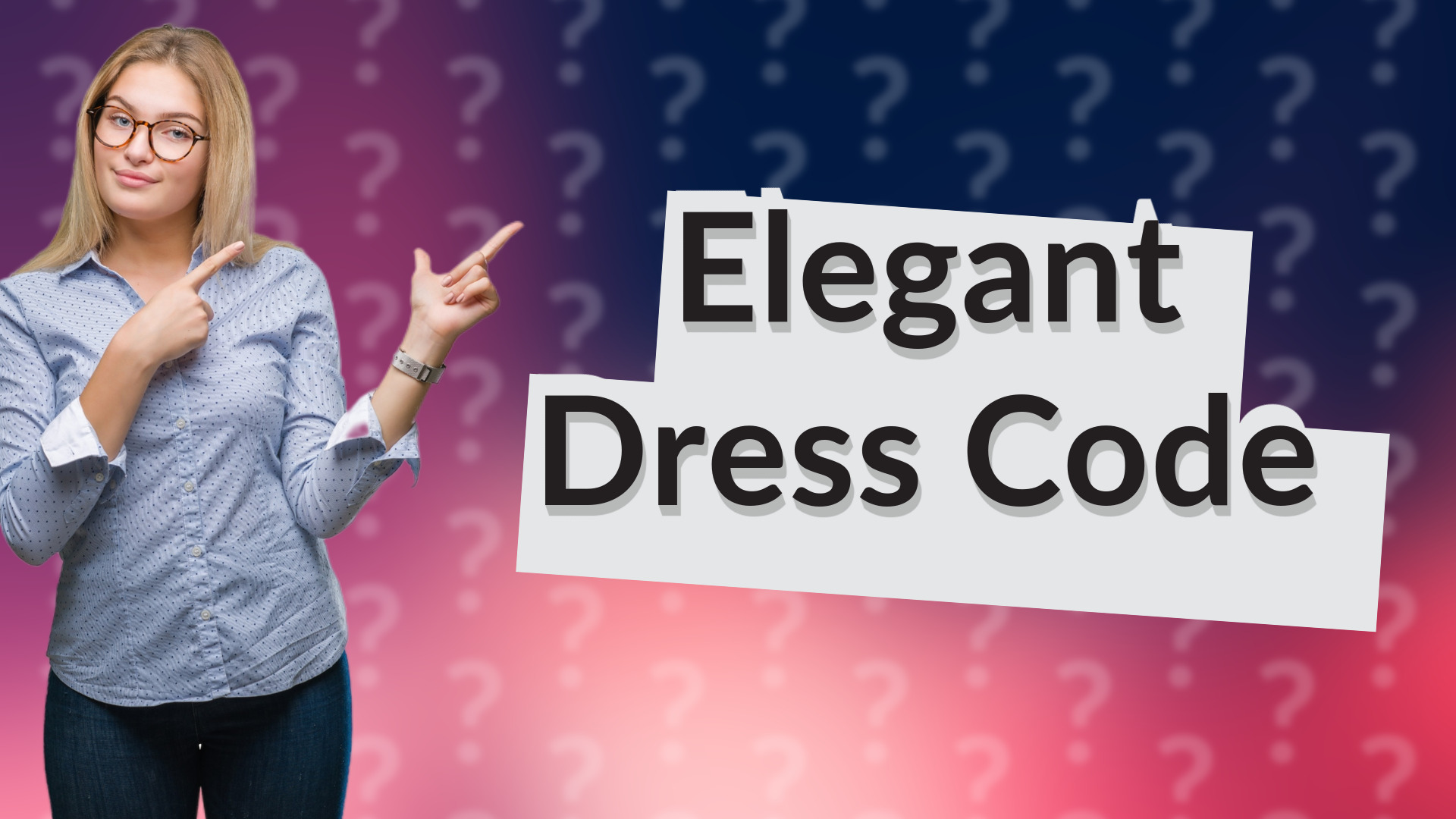 Elegant Dress Code