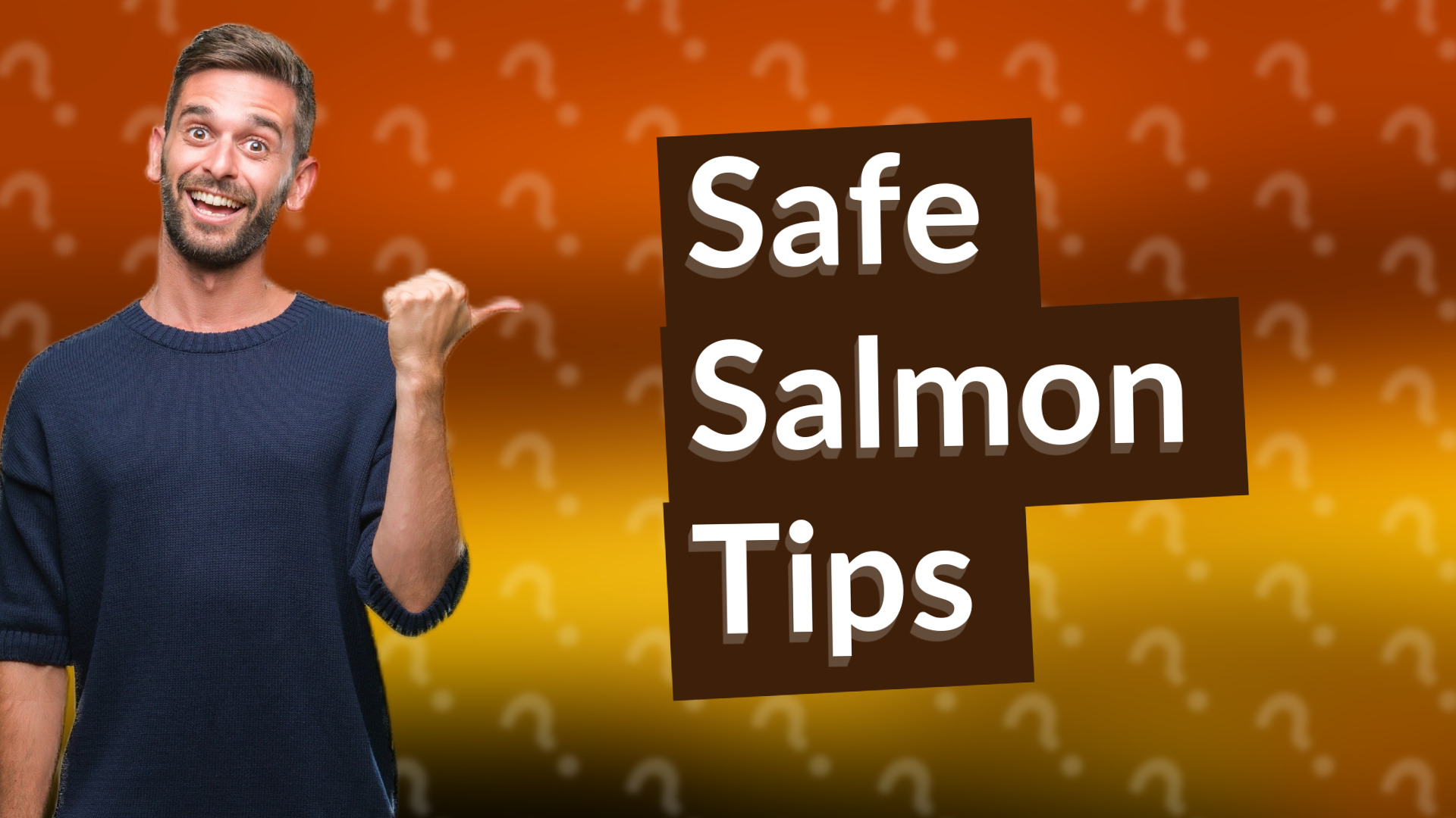 Safe Salmon Tips