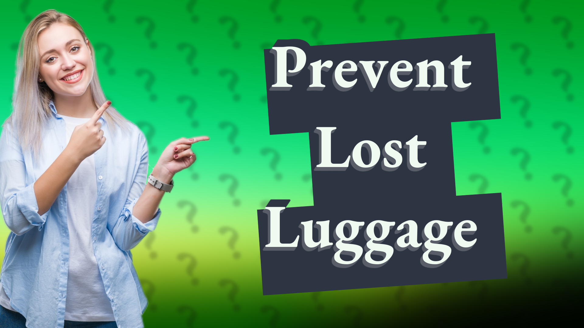 Prevent Lost Luggage