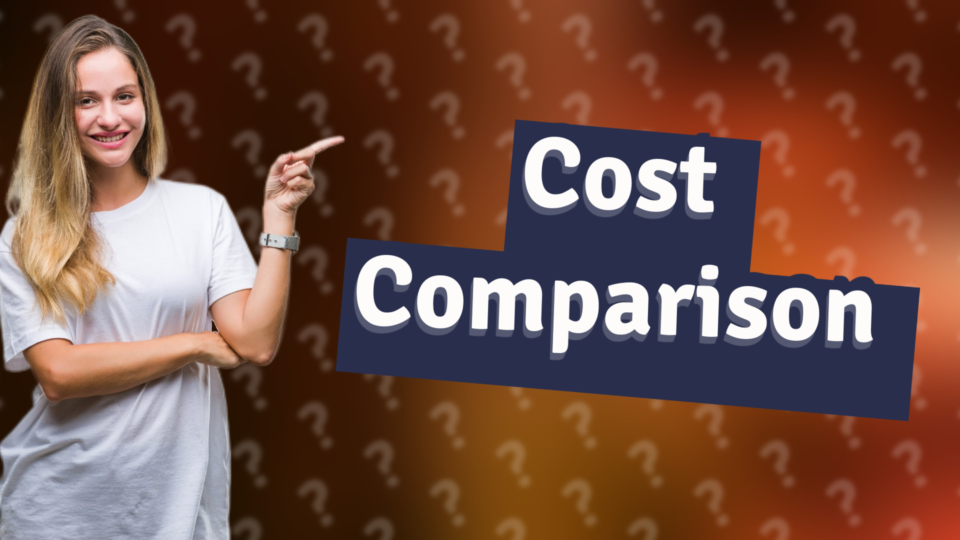 Cost Comparison