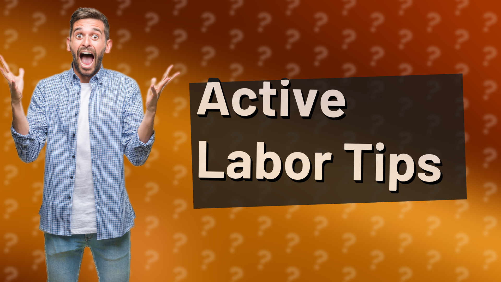Active Labor Tips
