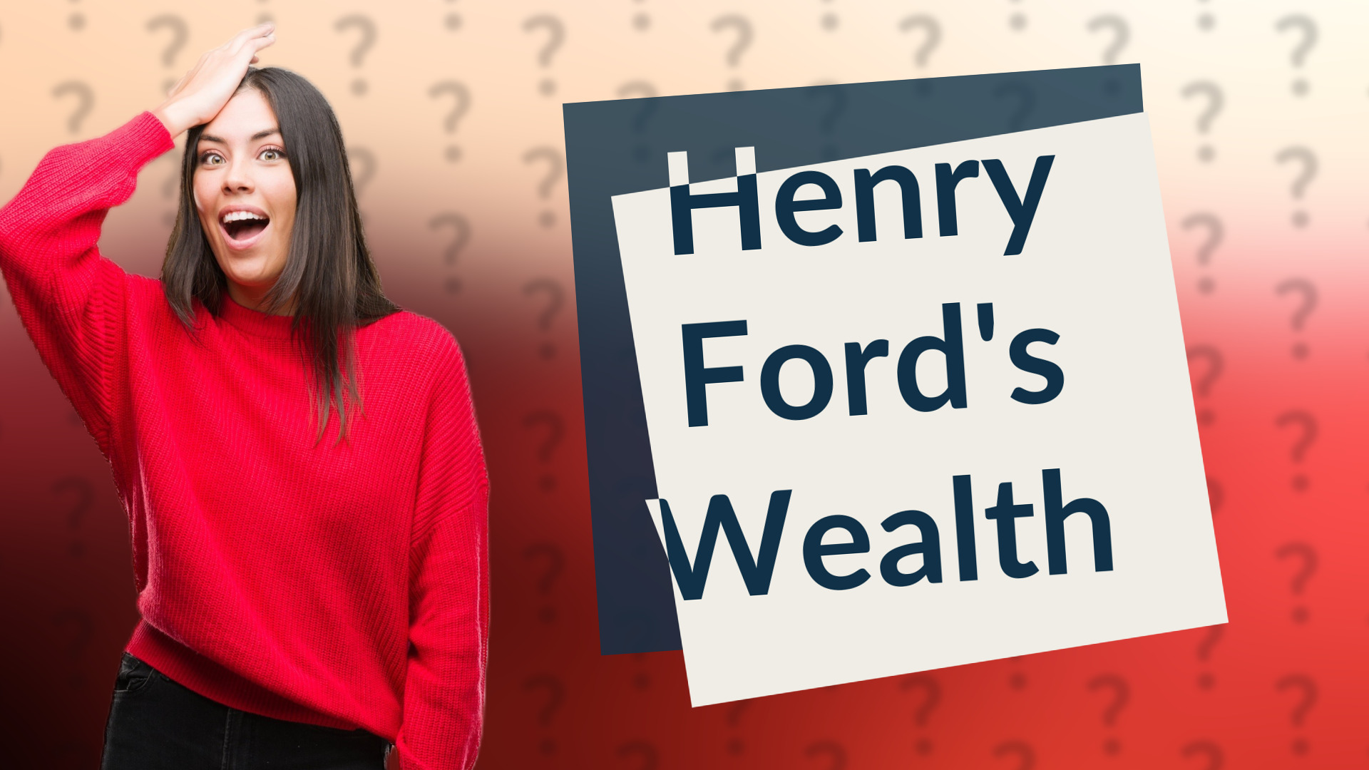 Henry Ford's Wealth