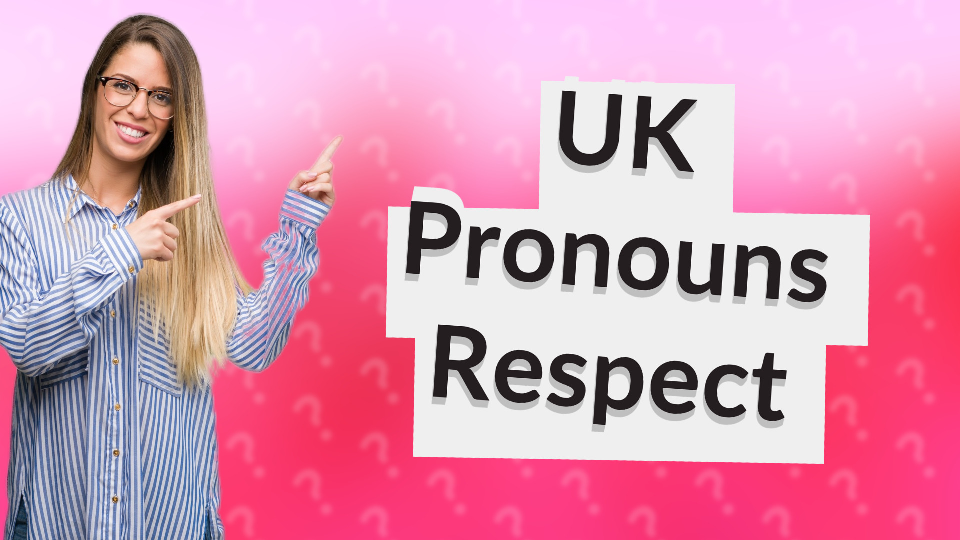 UK Pronouns Respect