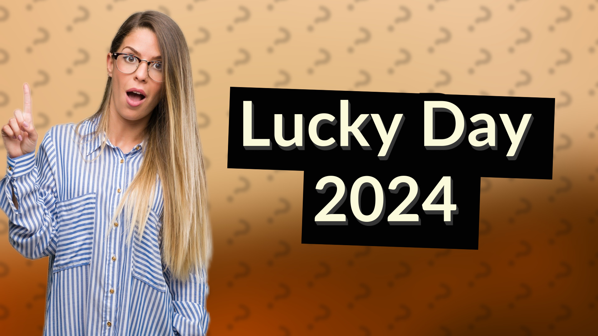 Lucky Day 2024