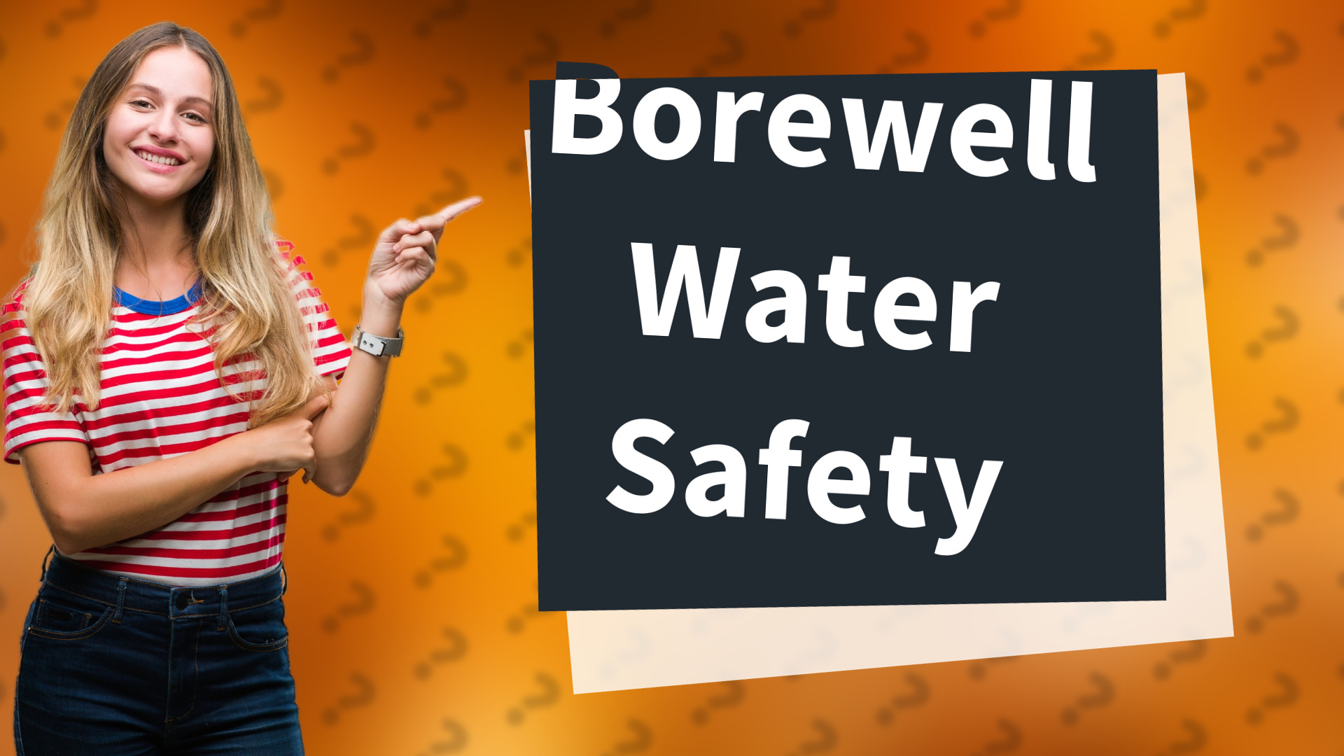 Borewell Water Safety