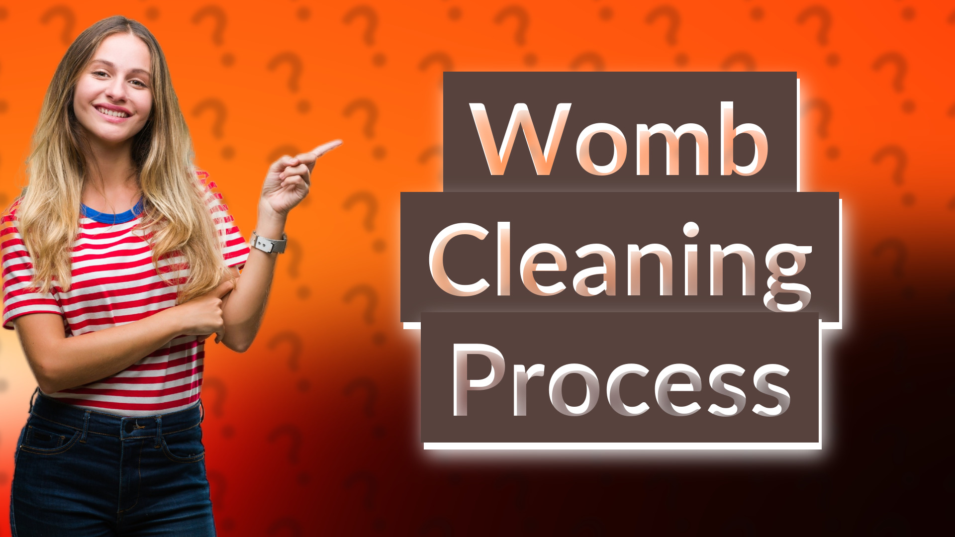 Womb Cleaning Process