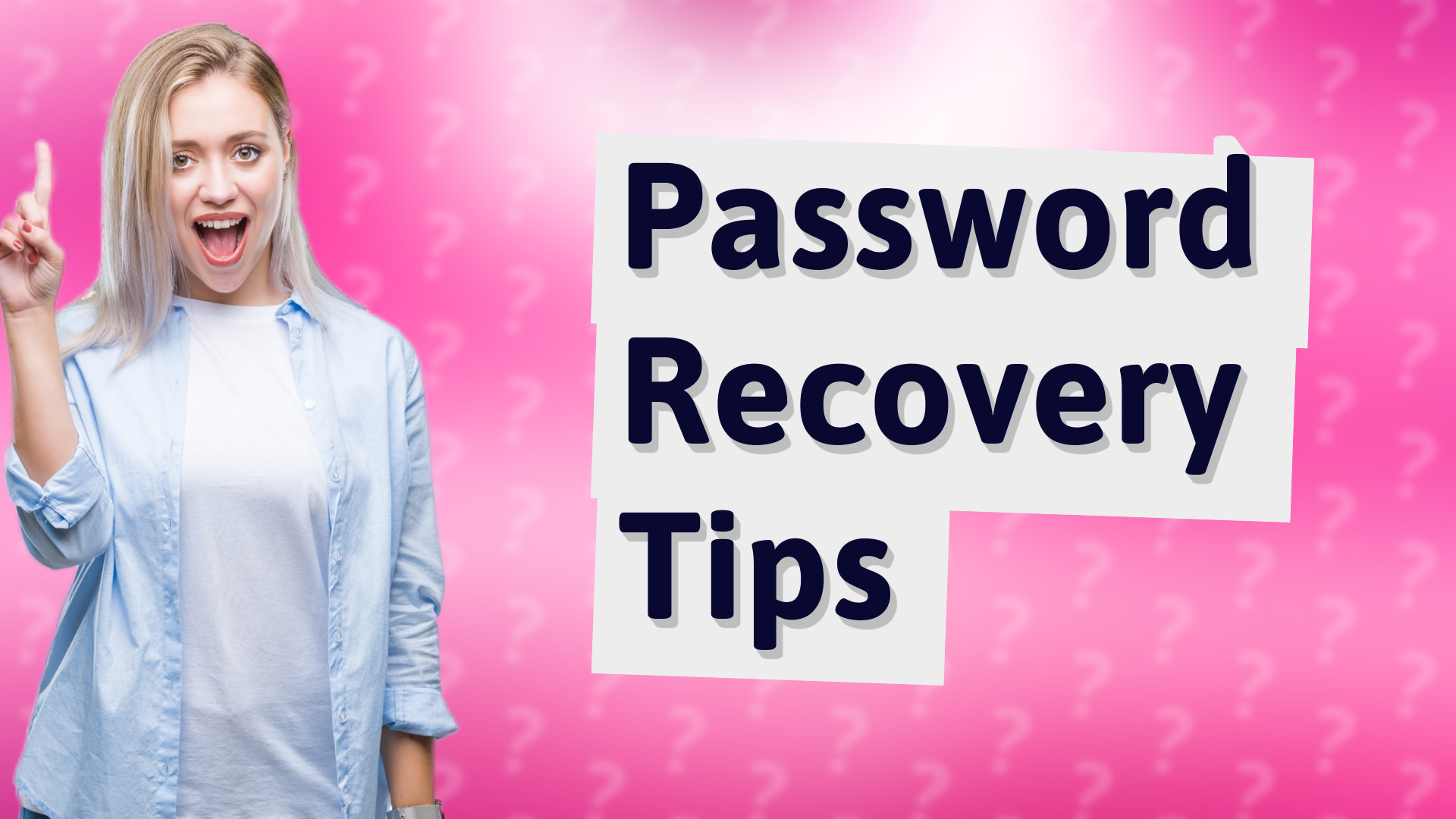 Password Recovery Tips