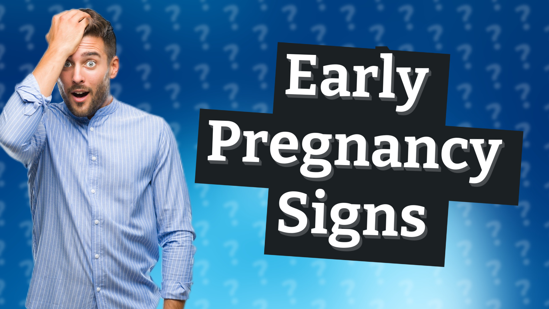 Early Pregnancy Signs