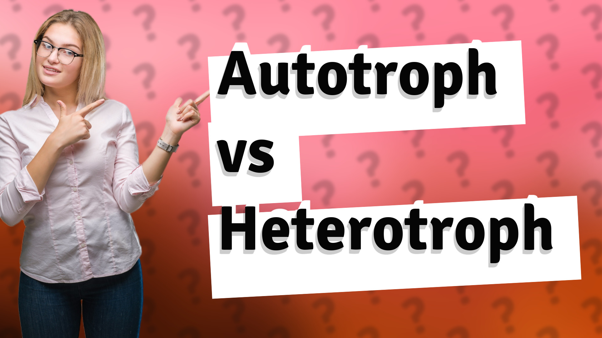 Autotroph vs Heterotroph