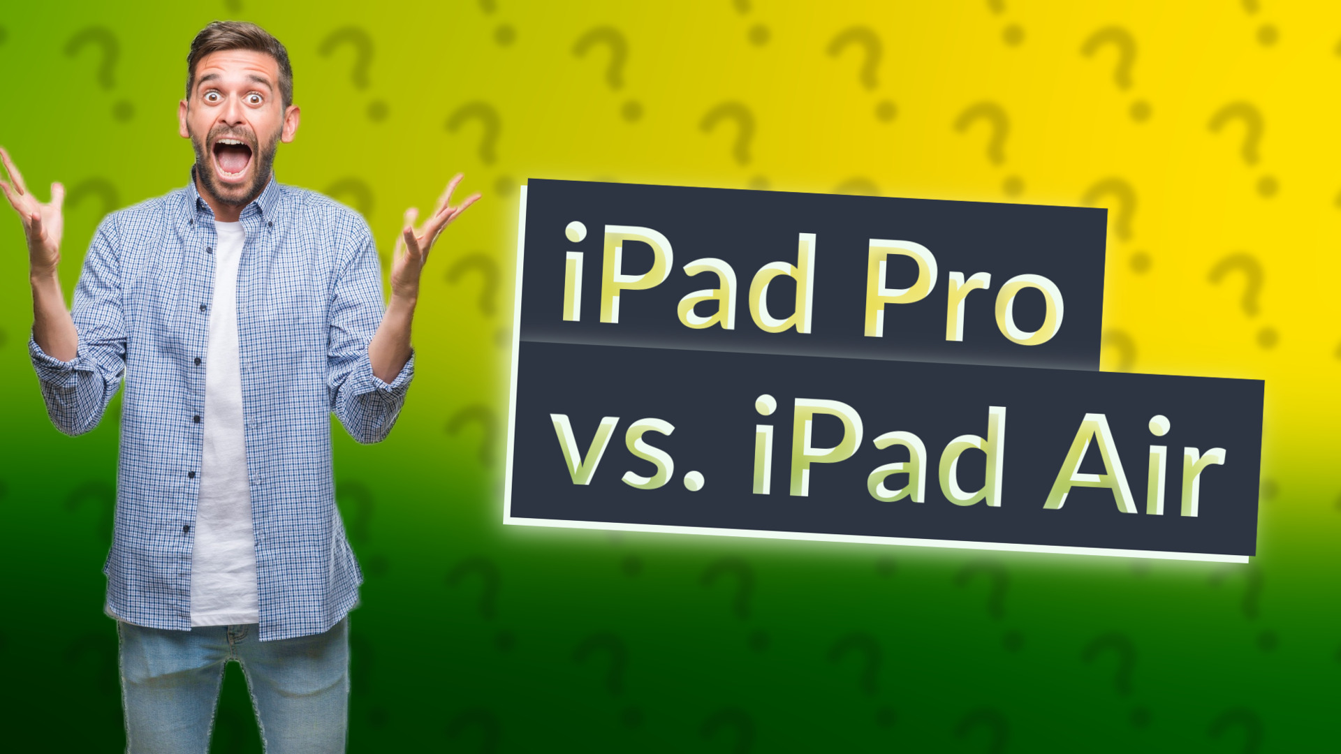 iPad Pro vs. iPad Air