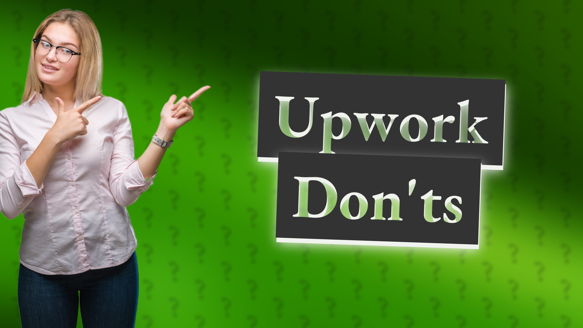 Upwork Don'ts