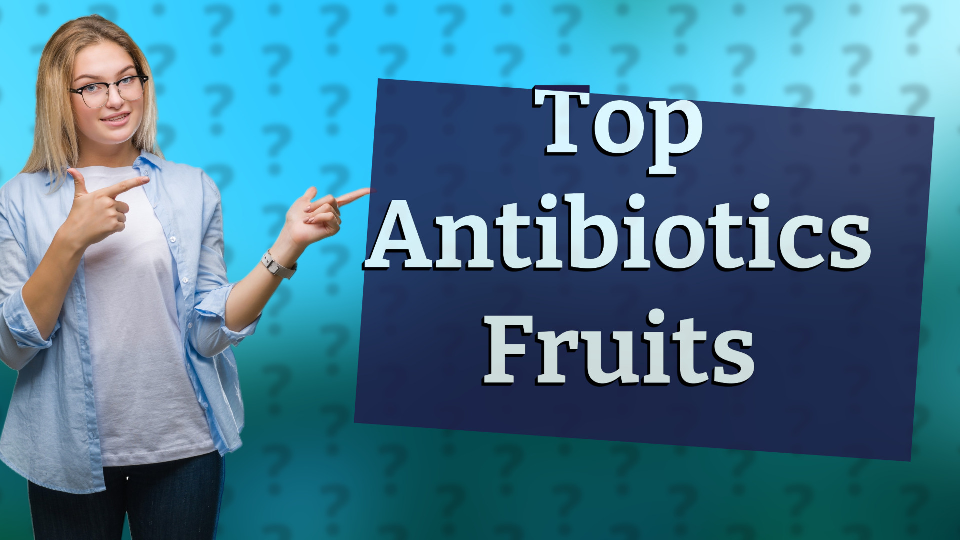 Top Antibiotics Fruits