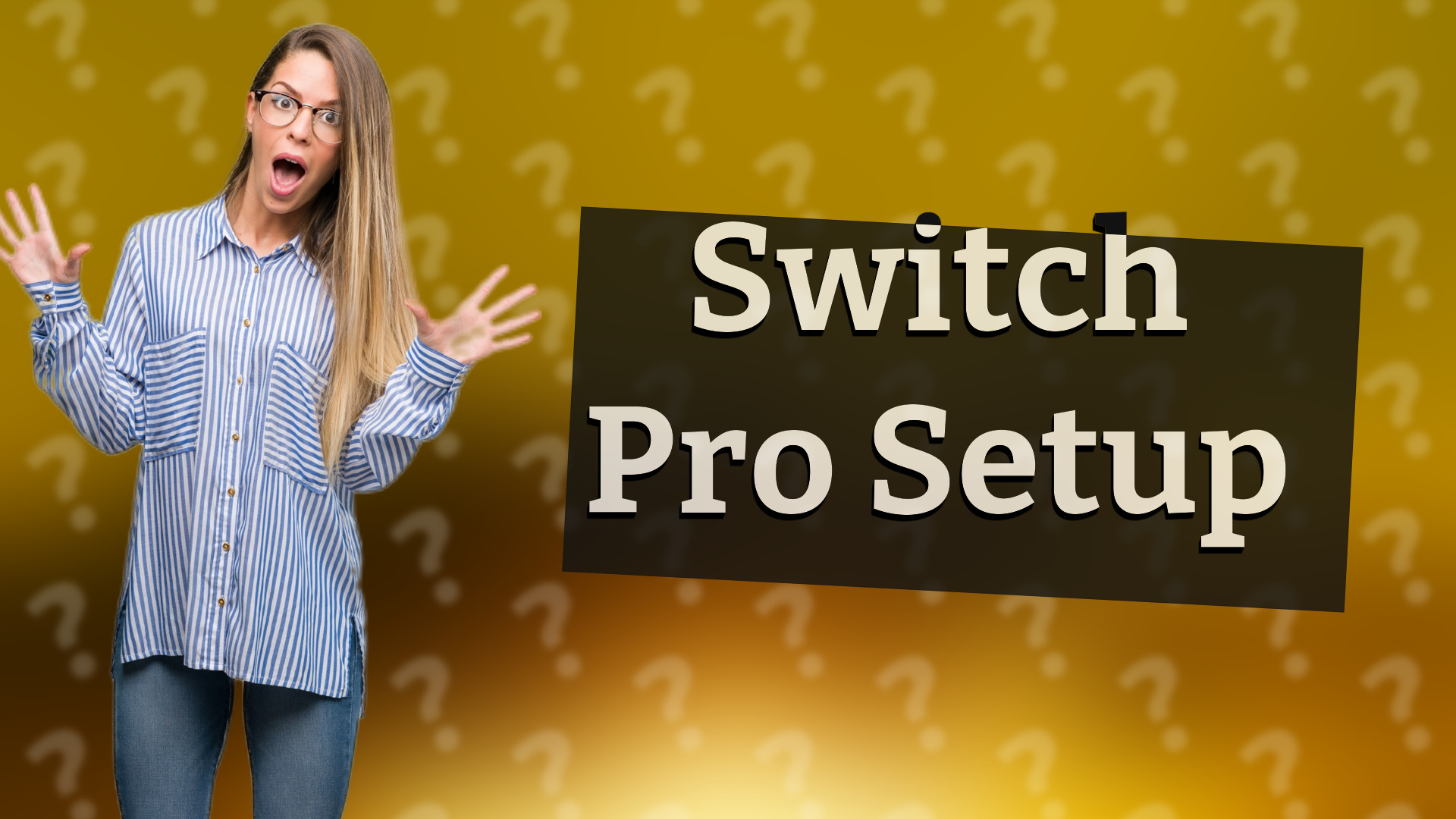Switch Pro Setup