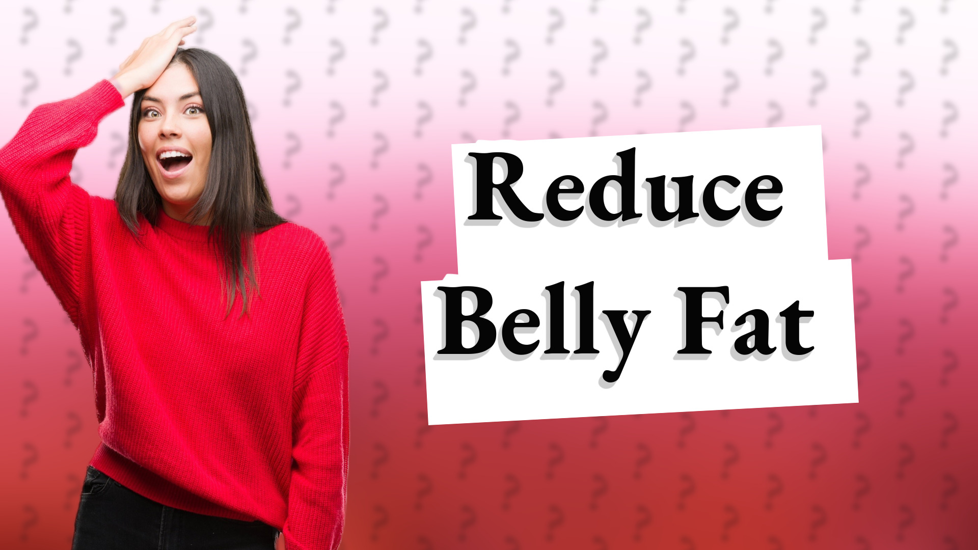 Reduce Belly Fat